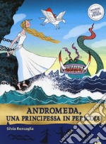 Andromeda. Una principessa in pericolo. Storie nelle storie  libro