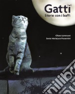 Gatti. Storie con i baffi libro