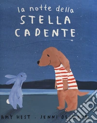 La notte della stella cadente. Ediz. a colori libro