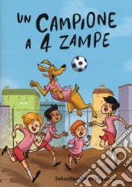 Un campione a 4 zampe libro