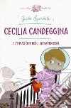 Cecilia Candeggina e l'invasione degli ultrapidocchi libro