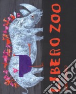 Libero zoo. Ediz. a colori libro