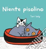 Niente pisolino. Ediz. a colori libro