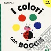 I colori con Boogie. Ediz. a colori libro