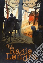 Qui radio Londra libro