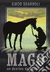 Mago. Un destino da campione libro