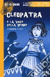 Cleopatra e la voce della sfinge libro