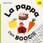 La pappa con Boogie. Ediz. italiana, inglese, francese e spagnola libro
