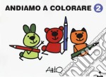 Andiamo a colorare. Ediz. a colori. Vol. 2