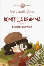 Domitilla Dramma e il preside scomparso libro