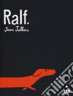 Ralf. Ediz. a colori libro