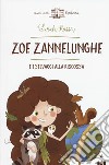 Zoe zannelunghe e i selvaggi alla riscossa libro di Rossi Sarah