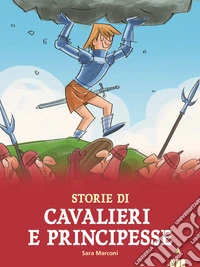 Storie di cavalieri e principesse