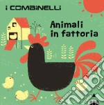 Animali in fattoria. Ediz. a colori libro