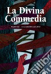 La Divina Commedia. Ediz. a colori libro di Punzi Arianna