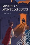 Mistero al monte dei cocci libro