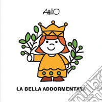La Bella Addormentata. Ediz. a colori