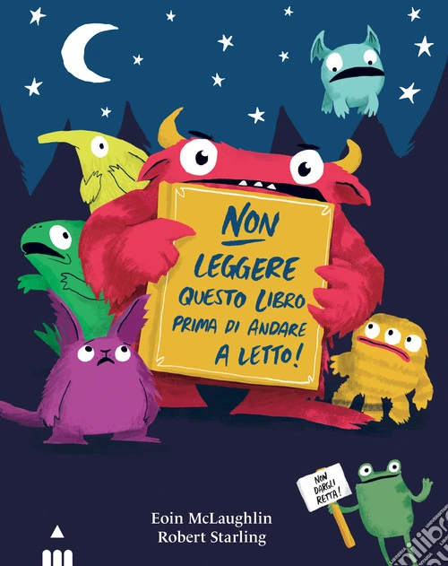 Non leggere questo libro prima di andare a letto. Ediz. a colori