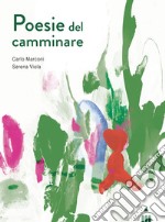 Poesie del camminare libro