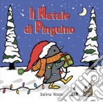 Il Natale di Pinguino. Ediz. a colori libro