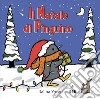 Il Natale di Pinguino. Ediz. a colori libro