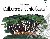 L'albero dei cento cavalli libro