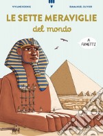 Le sette meraviglie del mondo a fumetti libro