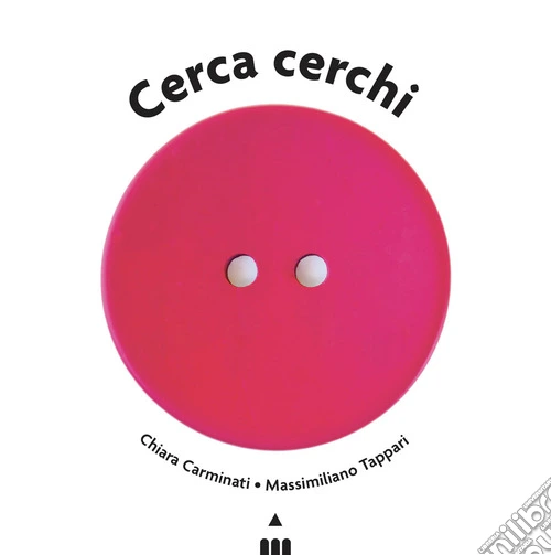 Cerca cerchi. Ediz. a colori