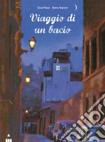 Viaggio di un bacio libro