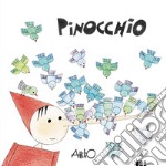 Pinocchio. C'era una volta un pezzo di legno.... Ediz. illustrata libro