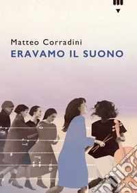 Eravamo il suono