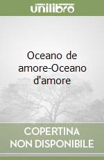 Oceano de amore-Oceano d'amore libro