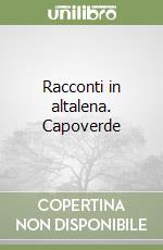 Racconti in altalena. Capoverde