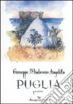 Puglia. Poesie libro