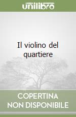 Il violino del quartiere libro