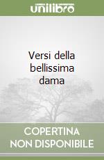 Versi della bellissima dama