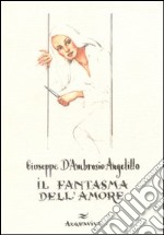 Il fantasma dell'amore libro