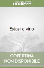 Estasi e vino libro