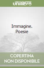 Immagine. Poesie