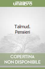 Talmud. Pensieri libro