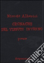 Cronache del vissuto inverno libro