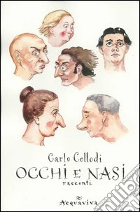 Occhi e nasi. Racconti