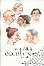 Occhi e nasi. Racconti libro