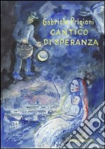 Cantico della speranza libro