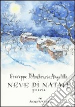 Neve di Natale. Poesie libro