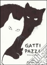 Gatti pazzi. Raccontini libro