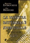 La nostra battaglia è spirituale libro