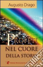 Profeti nel cuore della storia libro