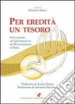 Per eredità un tesoro. Volti e parole nel quarantesimo del rinnovamento in Italia libro