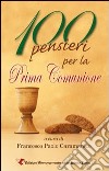 100 pensieri per la prima comunione libro di Caramanico F. P. (cur.)